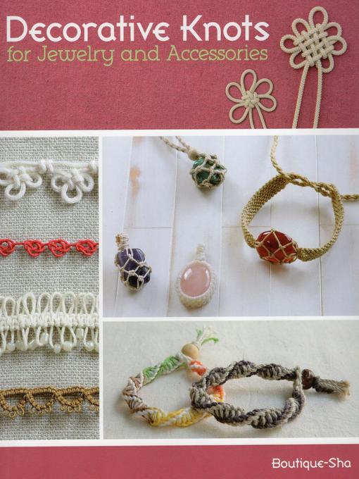 Cover image for Decorative Knots for Jewelry and Accessories